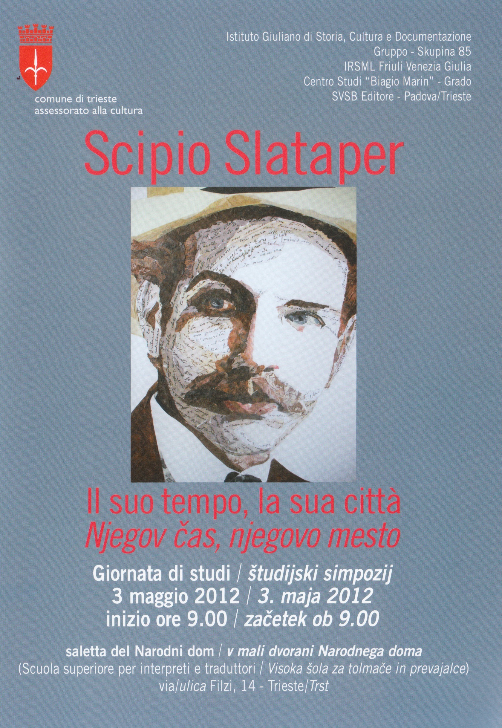 Scipio Slataper giornata di studi a Trieste Centro Studi Biagio Marin Scipio Slataper giornata di studi a Trieste Centro Studi Biagio Marin